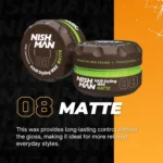 Cera Nish Man 08 Matte 150ml – Fijación fuerte y acabado mate - Imagen 7